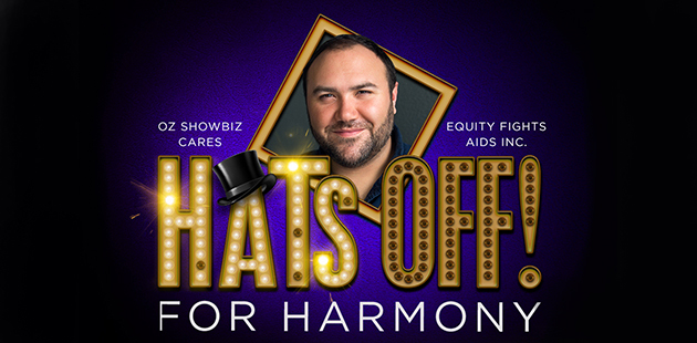 Hats Off For Harmony Oz Showbiz Cares / Equity Fights AIDS