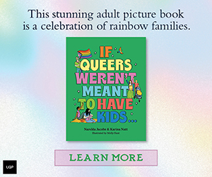 AAR APN UQP If Queers Weren't Meant to Have Kids