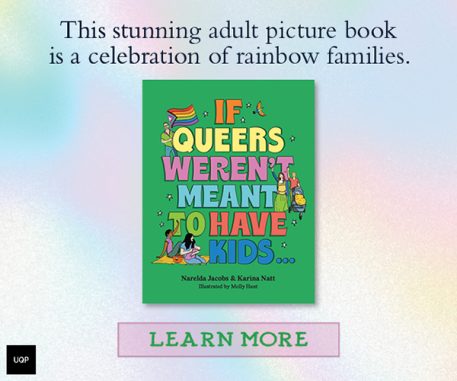 APN UQP If Queers Weren't Meant to Have Kids