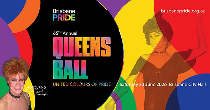 Brisbane Pride Festival The Queen’s Ball United Colours of Pride artwork by Capturing the Awesome