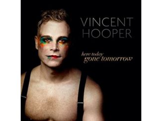 Vincent Hooper Here today, Gone Tomorrow feature