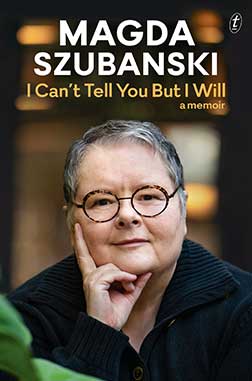 Magda Szubanski I Can't Tell You But I Will